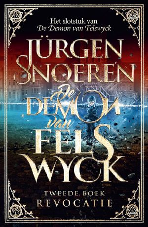 [De demon van Felswyck 02] • Revocatie